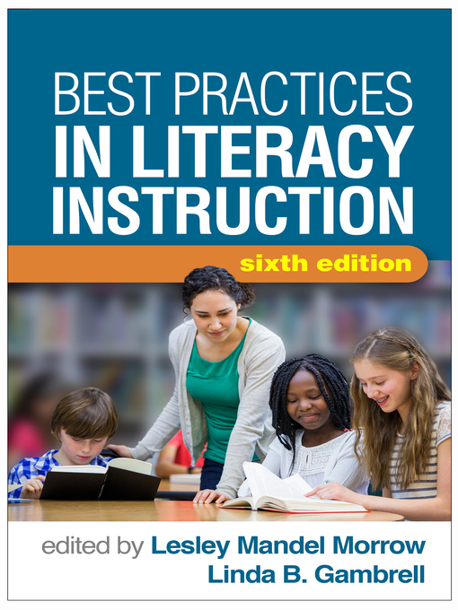 Title details for Best Practices in Literacy Instruction by Lesley Mandel Morrow - Available